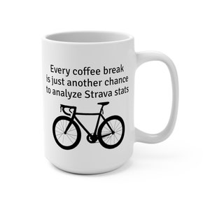 Strava Stats Analyzer - 15oz Mug for Cyclists & Coffee Lovers