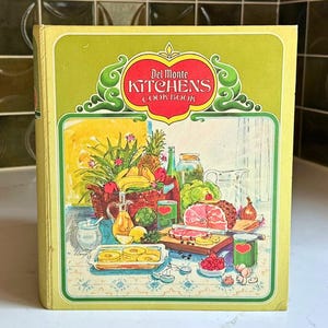 1972 Del Monte Kitchens Cookbook, Binder Style with Tabbed Categories from Appetizers to Desserts Plus Helpful Hints and Nutrition Sections