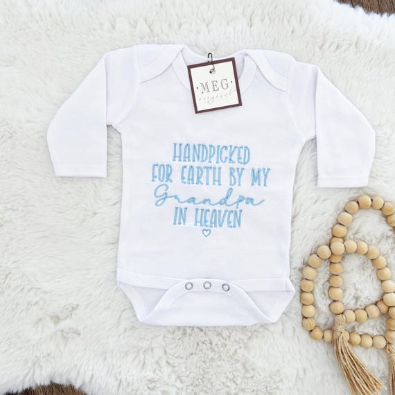 Handpicked for Earth by my 'Grandma/Grandpa/Uncle/Your Choice' in Heaven Embroidered Baby Onesie