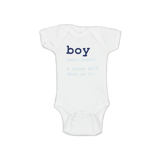 SALE- Funny Baby Boy Bodysuit { boy : a noise with dirt on it } New Baby / Baby Shower Gift, Newborn 0-3 months - Clearance