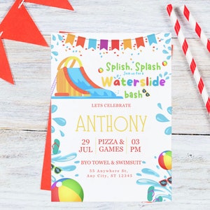 May include: A colorful invitation for a water slide bash to celebrate Anthony's birthday. The invitation features a cartoon water slide, a beach ball, sunglasses, and flip flops. The text reads "Splish Splash Join us for a Waterslide bash" and "Let's Celebrate Anthony 29 Jul Pizza & Games 03 PM BYO Towel & Swimsuit 55 Anywhere St, Any City, ST 12345".