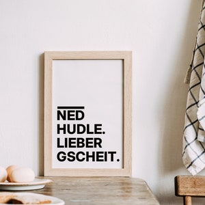 Wandbild "Ned Hudle" A4, A3 & A2 | Badischer Dialekt aus dem Schwarzwald | Poster, Plakat, Wandbild, Dekoration, Wohnzimmer, Geschenkidee