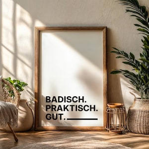Wandbild "Badisch. Gut." A4, A3 & A2 | Badischer Dialekt aus dem Schwarzwald | Poster, Plakat, Wandbild, Dekoration, Wohnzimmer, Geschenk