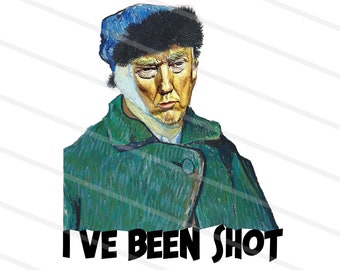 Trump Been Shot Png, Trump Assassination Png, Van gogh Png, Starry Night, Haters Gonna Hate, Trump President 2024, Funny Donald Trump Png