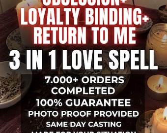 Ultimate Love Spell Bundle | Obsession, Loyalty Binding & Come Back to Me | Love Ritual with Photo Proof