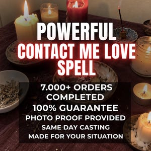 Peut inclure: Une collection de bougies allumées et d'encens sur un tissu sombre avec le texte POWERFUL CONTACT ME LOVE SPELL, 7.000+ ORDERS COMPLETED, 100% GUARANTEE, PHOTO PROOF PROVIDED, SAME DAY CASTING, et MADE FOR YOUR SITUATION.