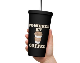 Powered By Coffee Isolierbecher mit Strohhalm