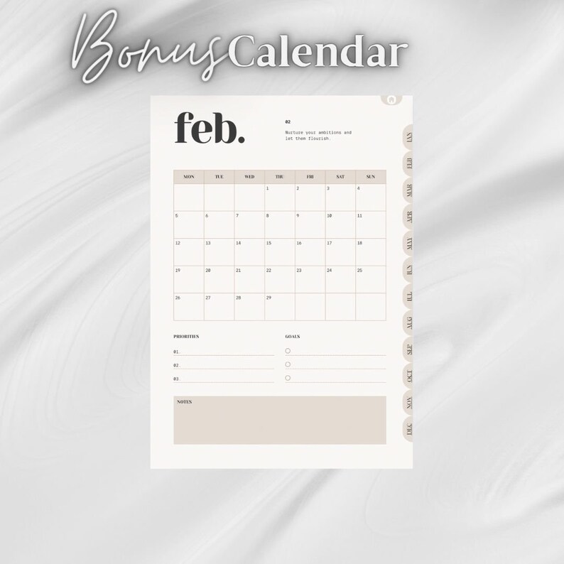 May include: A printable February calendar page with a simple design. The calendar has a section for priorities, goals, and notes. The text "Nurture your ambitions and let them flourish" is at the top of the page.