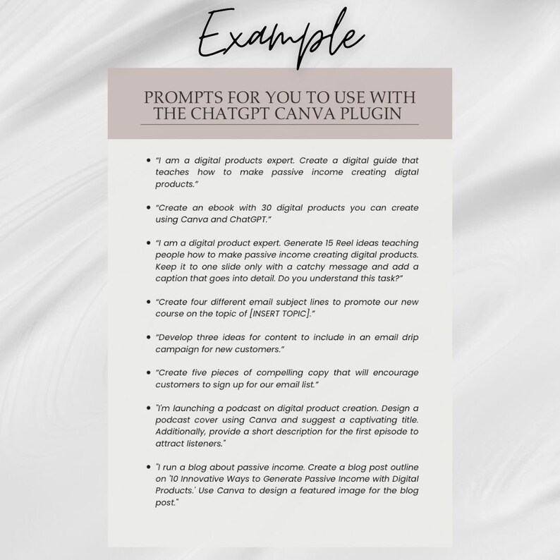 May include: A white background with black text outlining prompts for using the ChatGPT Canva plugin to create digital products. The text includes examples of prompts for creating an ebook, a digital guide, a podcast, and a blog post.