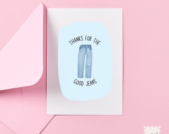 Blank Thanks for the Good Jeans Mother's Day Card