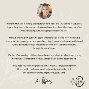 Peut inclure: Une femme sourit chaleureusement sur une photo avec du texte qui dit : "Bonjour ! Je m'appelle Tiffany, la cr&eacute;atrice et le c&oelig;ur et l'&acirc;me derri&egrave;re Max & Bella. J'ai ouvert ma boutique &agrave; l'&eacute;t&eacute; 2007 et depuis, cela a &eacute;t&eacute; l'une des exp&eacute;riences les plus enrichissantes et les plus &eacute;panouissantes de ma vie. Max & Bella est n&eacute; de mon d&eacute;sir de c&eacute;l&eacute;brer tous les moments les plus m&eacute;morables de la vie. J'adore les articles en papier et j'ai toujours trouv&eacute; du r&eacute;confort &agrave; utiliser ma cr&eacute;ativit&eacute; et mes talents pour cr&eacute;er des produits qui c&eacute;l&egrave;brent les moments les plus pr&eacute;cieux de la vie gr&acirc;ce &agrave; l'utilisation du papier. Que ce soit pour un mariage, un anniversaire, une baby shower ou un hommage &agrave; un &ecirc;tre cher, j'esp&egrave;re pouvoir cr&eacute;er des produits aussi m&eacute;morables qu'ils le m&eacute;ritent. J'esp&egrave;re sinc&egrave;rement que vous appr&eacute;cierez mes produits autant que j'aime les cr&eacute;er. Voici aux jalons de la vie et aux belles histoires qu'ils racontent, un produit en papier magnifiquement con&ccedil;u &agrave; la fois. xo, Tiffany Max & Bella"
