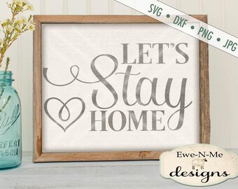 Free Free 212 Let&#039;s Stay Home Svg Free SVG PNG EPS DXF File