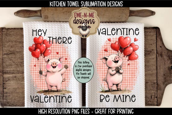 Valentine Pigs with Balloons Towel Sublimation Design - Hey There, Be Mine - Digital Download PNG Files