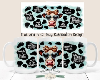 Funny Sassy Heifer Sublimation Mug Design - Salty Heifer, Not In The Moo-d - Printable 11 oz. and 15 oz. Mug Sublimation Wrap PNG