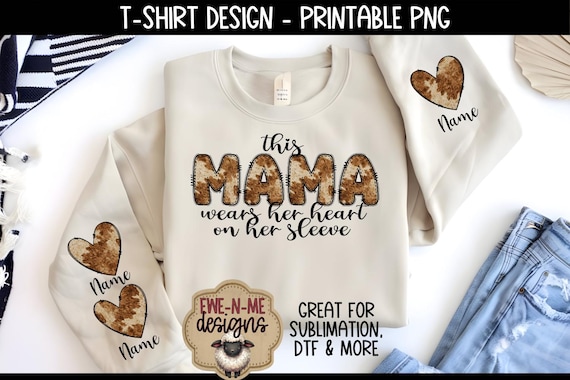 Cow Print Mama PNG Sublimation Design | Heart on Sleeve PNG Sublimation or DTF printing  | Cowhide Mama Shirt design png download