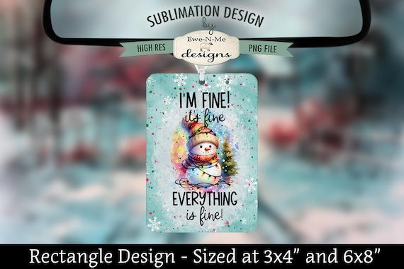 Snowman Tangled in Lights Rectangle Sublimation Design - Air Freshener Sublimation Design -  Everything Is Fine