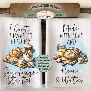Puede incluir: Dos paños de cocina blancos con tejido de gofre con ilustraciones de acuarela de pan, tarros e ingredientes. Un paño dice "I Can't... I HAVE TO FEED MY Sourdough Starter." El otro dice "Made WITH LOVE AND Flour & Water."