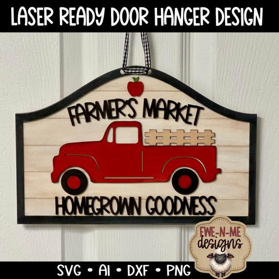 Farmers Market Truck Sign - Homegrown Goodness - Old Truck Laser Cut File - svg, dxf, ai, png