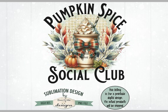 Pumpkin Spice Social Club Sublimation Design | Pumpkin Spice Latte Bow png file |  Cute Pumpkin Coffee Coquette Sublimation or Printable png