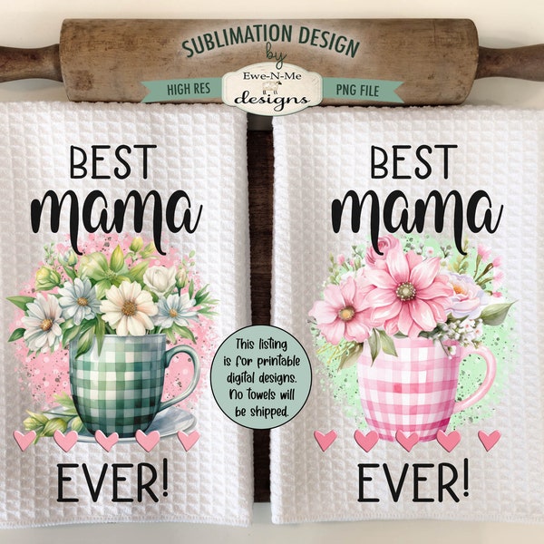 Best Mama Ever Dish Towel Sublimation Design -  Plaid Mug with Flowers - Kitchen towel Sublimation