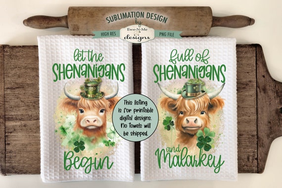 St Patricks Highland Cow Towel Sublimation Designs -  Shenanigans and Malarkey - St Patricks Day Kitchen Towel Designs