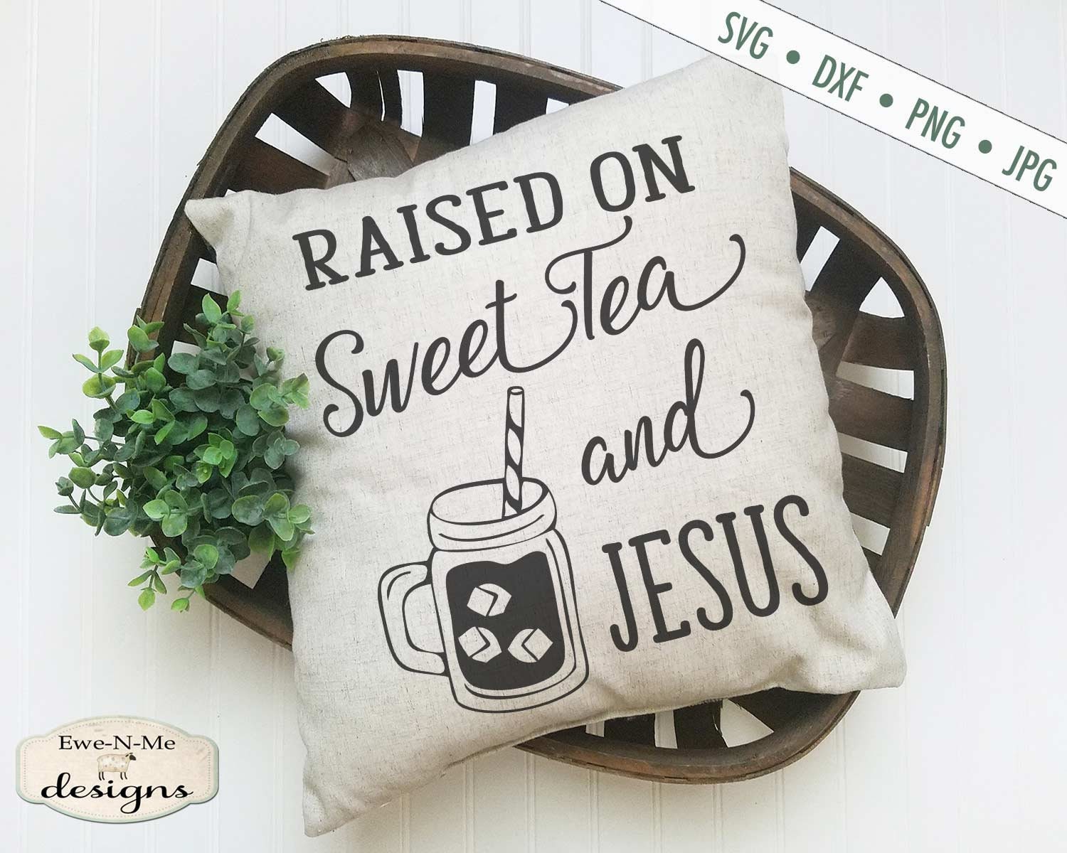 Free Free 56 Raised On Sweet Tea And Jesus Svg SVG PNG EPS DXF File
