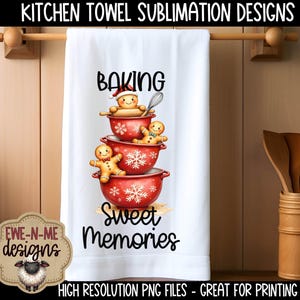 May include: White kitchen towel with a design featuring three red mixing bowls stacked on top of each other, each with a gingerbread man. The towel has the words "BAKING" and "Sweet Memories" printed on it. The towel is hanging on a wooden rod.