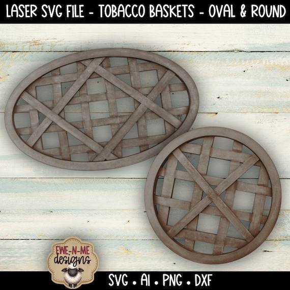 Tobacco Basket Design Laser Cut SVG - Oval and Round Tobacco Basket Laser Cut File  - svg, dxf, ai, png - Digital Download
