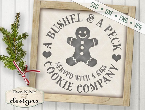 Bushel & Peck SVG - Cookie svg - Christmas SVG - cookie svg - gingerbread svg - Commercial Use svg, dxf, png and jpg files