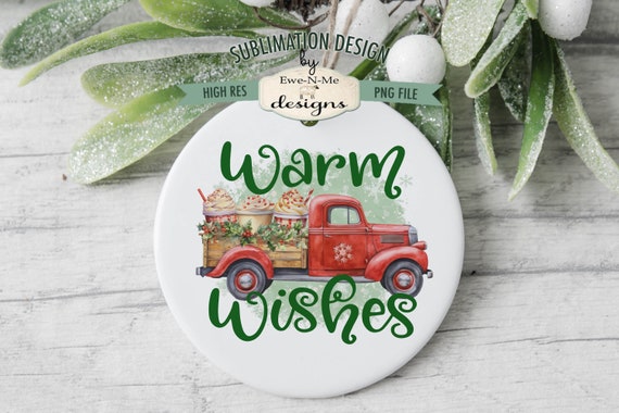 Warm Wishes Sublimation Design | Truck with Hot Cocoa  | Old Red Truck Hauling Cocoa Cups with Whipped Cream