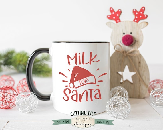 Milk For Santa SVG - Christmas Eve Mug SVG