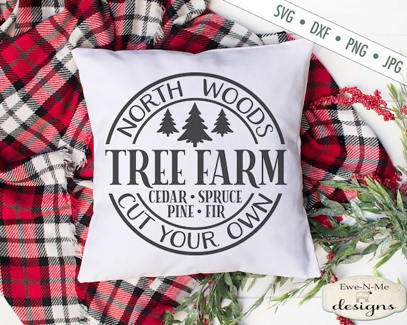 North Woods svg - Tree Farm SVG - Snowflake SVG - Winter svg - Christmas SVG - Commercial Use svg, dxf, png and jpg files