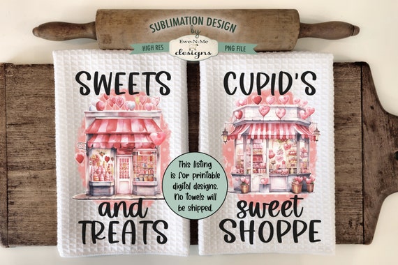 Valentine Sweet Shoppe Kitchen Towel Sublimation Design -  Cupid's Sweet Shoppe Towel - Sweets and Treats Towel Design