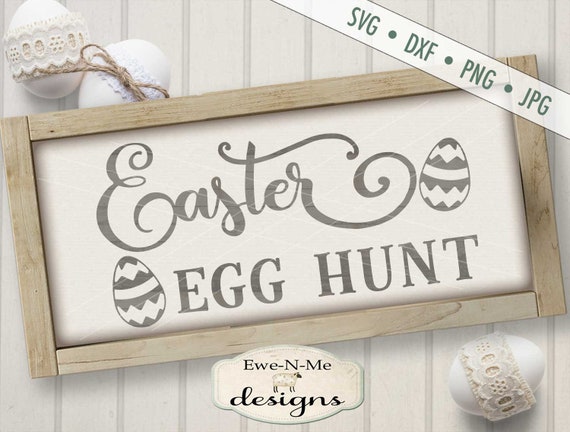 Easter SVG - Egg Hunt svg - Easter Egg svg - Easter Egg Hunt svg - Spring svg - Commercial Use svg, dxf, png, jpg