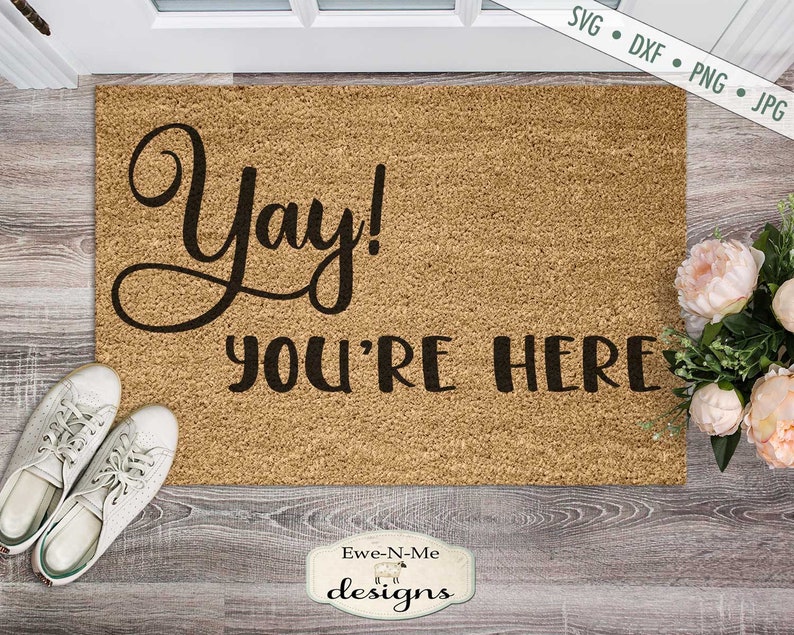 Mat SVG Yay You're Here SVG Doormat SVG Etsy