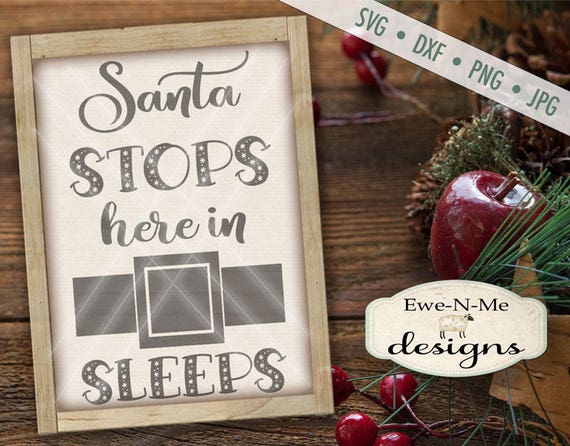 Santa Stops Here SVG - Sleeps - Santa Belt svg  - Christmas Countdown - Advent SVG - Santa Claus svg - Commercial Use svg, dxf, png and jpg