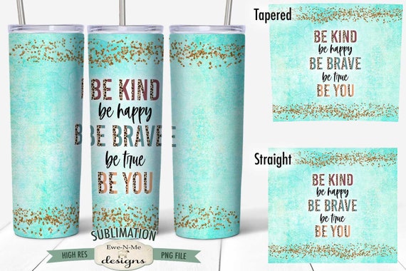 Be Kind, Happy, Brave, True, Be You SeamlessTumbler Sublimation Design - Leopard Print Letters with Glitter