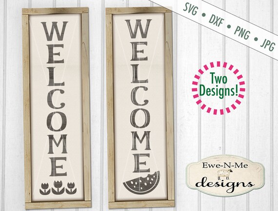 Welcome svg - Tulips svg - Watermelon svg - porch sign svg - vertical svg - Spring Summer SVG - Commercial use svg, dxf, png, jpg