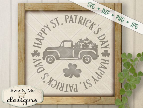 St Patricks Day SVG File - Happy St Patricks Day svg - Truck with Shamrock SVG - Shamrocks -  Commercial Use svg, dxf, png and jpg