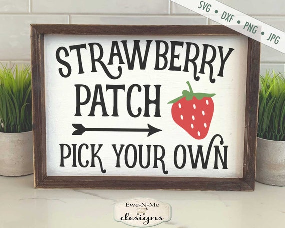 Strawberry Patch SVG - Pick Your Own SVG