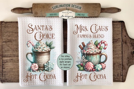 Vintage Cocoa Mug Kitchen Towel Sublimation Design -  Mrs Claus Cocoa - Santas Choice Cocoa - Christmas Kitchen Towel PNG