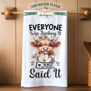 Sarcastic Highland Cow Towel Sublimation Designs - Let Me Overthink This - Everyone WasThinking It - Funny Highland Cow Dish Towel Designs image 2