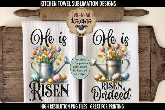 Easter He Is Risen Sublimation Design for Kitchen Towels - Watering Cans With Spring Flowers - Easter Dish Towel PNG Designs