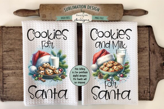 Cookies and Milk For Santa Kitchen Towel Sublimation Designs - Cookies and Milk Kitchen Towel Designs - Christmas Kitchen Towel PNG Designs