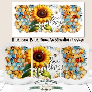 Bee Happy Sunflower Mug Design - Bee Happy Mug Design -  Printable 11 oz. and 15 oz. Mug Sublimation Wrap PNG