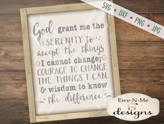 Serenity Prayer SVG - Grant me Serenity SVG - Prayer SVG