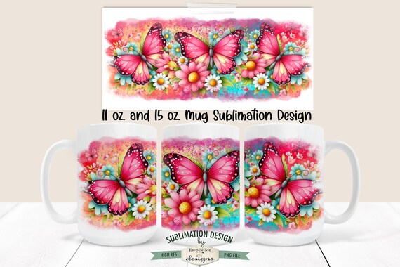 Beautiful Butterfly Bright Pink Mug Design - Butterfly Floral Mug Design -  Printable 11 oz. and 15 oz. Mug Sublimation Wrap PNG