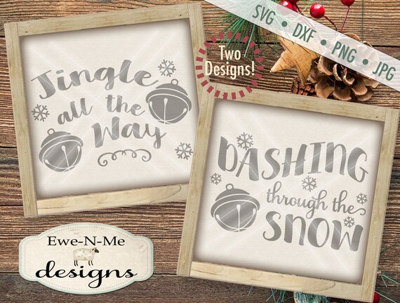 Christmas SVG Cut File - Jingle All The Way SVG Cut File - Dashing Through the Snow SVG Cut File - Jingle Bell - svg, dxf, png and jpg files