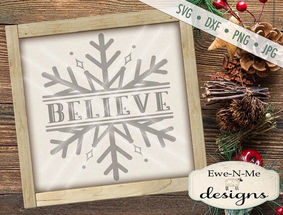 Split Snowflake svg - Snowflake svg - believe svg - Christmas SVG - Believe Snowflake SVG - Believe svg -  Commercial Use svg, dxf, png, jpg