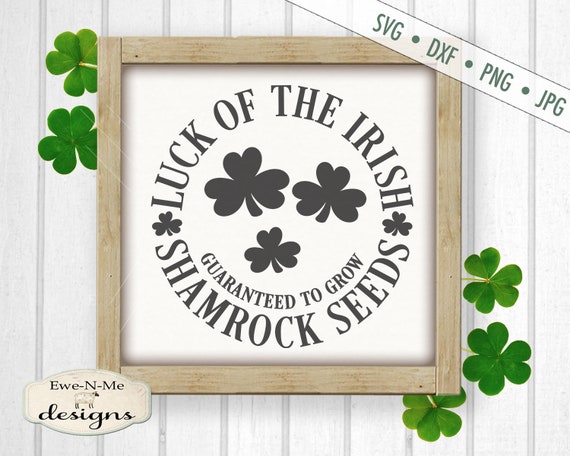 St Patricks Day SVG - St Patricks svg - Shamrock SVG - Luck of the Irish - Shamrocks
